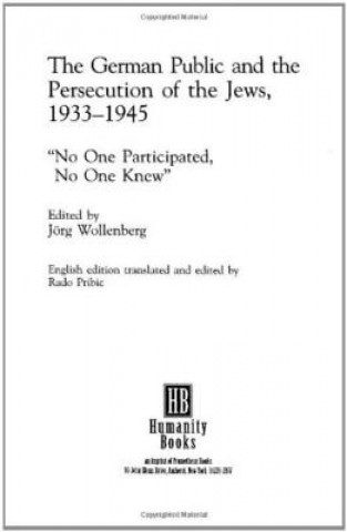 German Public and the Persecution of the Jews, 1933-1945