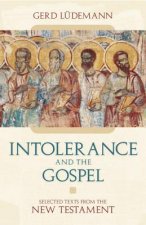 Intolerance And the Gospel