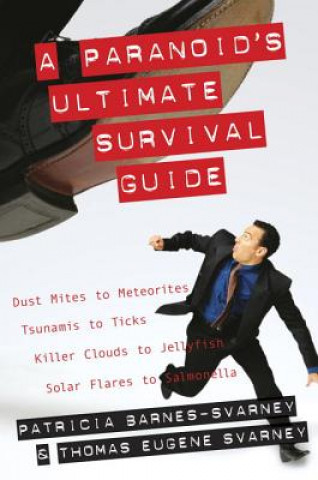 Paranoid's Ultimate Survival Guide