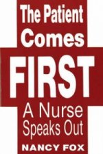 Patient Comes First
