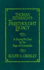 Thomas Jefferson's Freethought Legacy