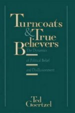 Turncoats and True Believers