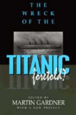 Wreck of the Titanic Foretold?