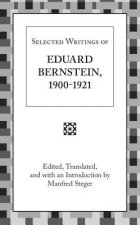 Selected Writings of Eduard Bernstein 1900-1921