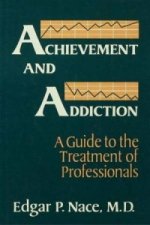 Achievement And Addiction