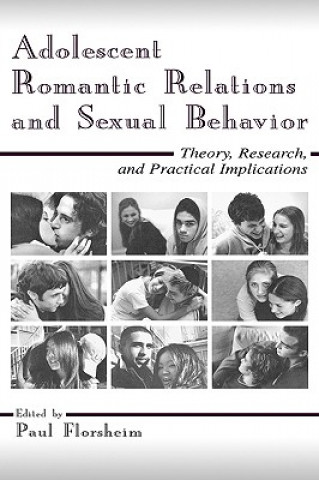 Adolescent Romantic Relations and Sexual Behavior