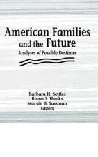 American Families and the Future
