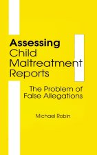 Assessing Child Maltreatment Reports