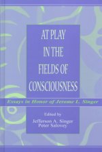 At Play in the Fields of Consciousness