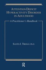 Attention Deficit Hyperactivity Disorder in Adulthood