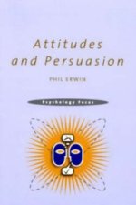 Attitudes and Persuasion