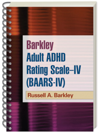 Barkley Adult ADHD Rating Scale--IV (BAARS-IV)