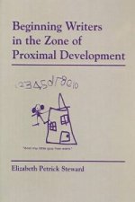 Beginning Writers in the Zone of Proximal Development