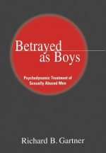 Betrayed as Boys