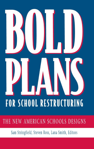 Bold Plans for School Restructuring