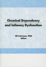 Chemical Dependency and Intimacy Dysfunction