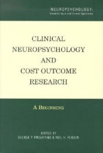 Clinical Neuropsychology and Cost Outcome Research