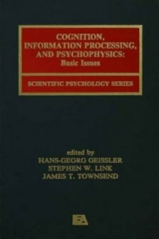 Cognition, Information Processing, and Psychophysics