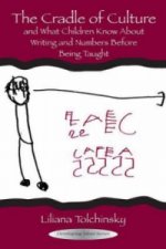 Cradle of Culture and What Children Know About Writing and Numbers Before Being