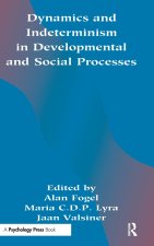 Dynamics and indeterminism in Developmental and Social Processes