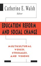 Education Reform and Social Change