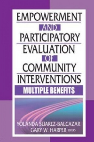 Empowerment and Participatory Evaluation of Community Interventions