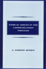 Ethical Issues in the Communication Process