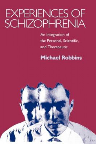 Experiences of Schizophrenia