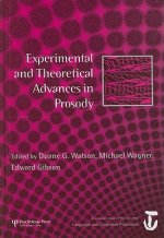 Experimental and Theoretical Advances in Prosody