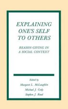 Explaining One's Self To Others