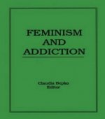 Feminism and Addiction
