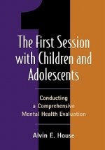 First Session with Children and Adolescents