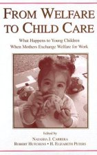 From Welfare to Childcare