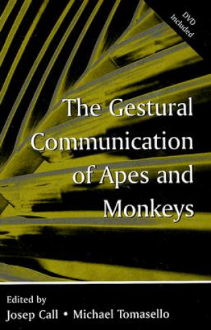 Gestural Communication of Apes and Monkeys