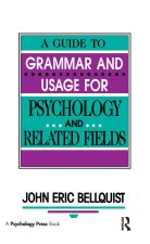 Guide To Grammar and Usage for Psychology and Related Fields