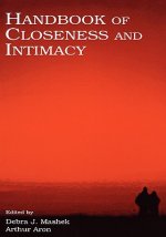 Handbook of Closeness and Intimacy