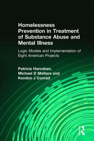 Homelessness Prevention in Treatment of Substance Abuse and Mental Illness