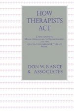 How Therapists Act