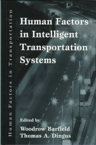Human Factors in Intelligent Transportation Systems (Twarda)