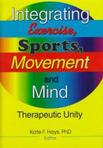Integrating Exercise, Sports, Movement, and Mind