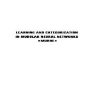 Learning and Categorization in Modular Neural Networks