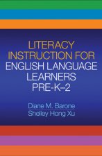 Literacy Instruction for English Language Learners Pre-K-2