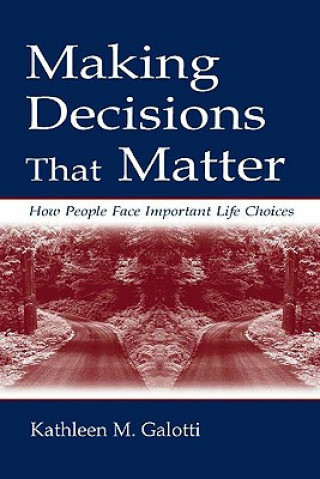 Making Decisions That Matter