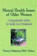 Mental Health Issues of Older Women: A Comprehensive Review for Health Care Professionals
