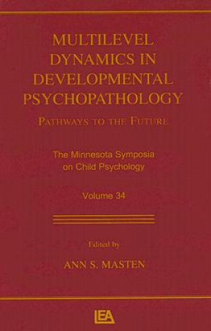 Multilevel Dynamics in Developmental Psychopathology
