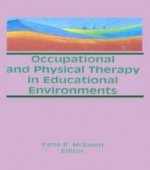 Occupational and Physical Therapy in Educational Environments