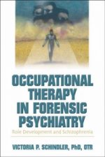 Occupational Therapy in Forensic Psychiatry