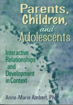 Parents, Children, and Adolescents