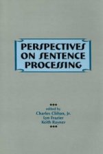 Perspectives on Sentence Processing
