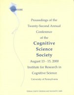 Proceedings of the Twenty-second Annual Conference of the Cognitive Science Society